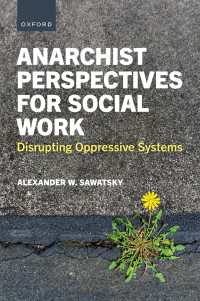 Anarchist Perspectives for Social Work : Disrupting Oppressive Systems