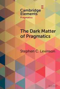 Ｓ．レヴィンソン著／語用論のダークマター：既知の未知<br>The Dark Matter of Pragmatics : Known Unknowns