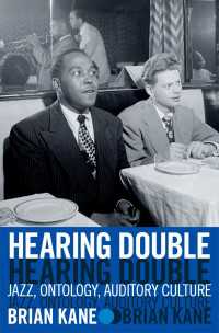 Hearing Double : Jazz, Ontology, Auditory Culture