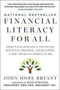 Financial Literacy for All : Disrupting Struggle, Advancing Financial Freedom, and Building a New American Middle Class