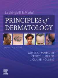 ルッキングビル＆マークス皮膚科学の原理（第７版）<br>Lookingbill and Marks' Principles of Dermatology - E-Book（7）