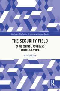 The Security Field : Crime Control, Power and Symbolic Capital