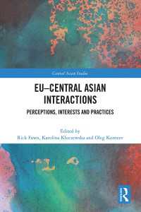 EU–Central Asian Interactions : Perceptions, Interests and Practices