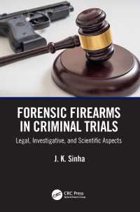 Forensic Firearms in Criminal Trials : Legal, Investigative, and Scientific Aspects