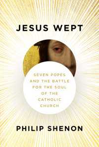 Jesus Wept : Seven Popes and the Battle for the Soul of the Catholic Church