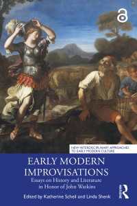 Early Modern Improvisations : Essays on History and Literature in Honor of John Watkins