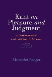 Kant on Pleasure and Judgment : A Developmental and Interpretive Account