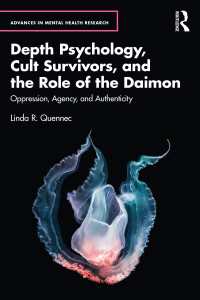 Depth Psychology, Cult Survivors, and the Role of the Daimon : Oppression, Agency, and Authenticity