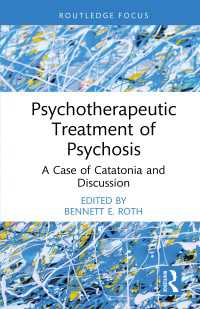 Psychotherapeutic Treatment of Psychosis : A Case of Catatonia and Discussion