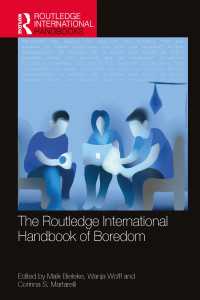 ラウトレッジ版　退屈ハンドブック<br>The Routledge International Handbook of Boredom