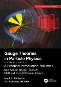 Gauge Theories in Particle Physics, 40th Anniversary Edition: A Practical Introduction, Volume 2 : Non-Abelian Gauge Theories: QCD and The Electroweak Theory, Fifth Edition（5）