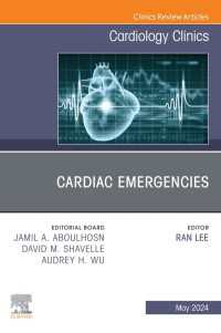 Cardiac Emergencies, An Issue of Cardiology Clinics, E-Book