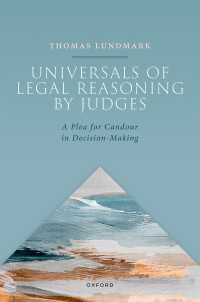 Universals of Legal Reasoning by Judges : A Plea for Candour in Decision-Making