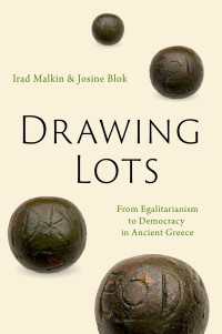 古代ギリシアの籤引き民主制<br>Drawing Lots : From Egalitarianism to Democracy in Ancient Greece