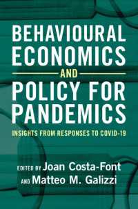 パンデミックのための行動経済学・政策 : COVID-19対応からの洞察<br>Behavioural Economics and Policy for Pandemics : Insights from Responses to COVID-19