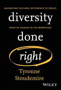 Diversity Done Right : Navigating Cultural Difference to Create Positive Change In the Workplace