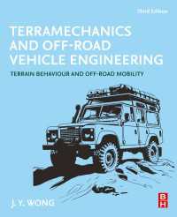 テラメカニクスとオフロード車両工学（第３版）<br>Terramechanics and Off-Road Vehicle Engineering : Terrain Behaviour and Off-Road Mobility（3）
