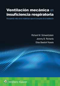 Ventilación mecánica en insuficiencia respiratoria : Rompiendo mitos de la misteriosa caja en la esquina de la habitación