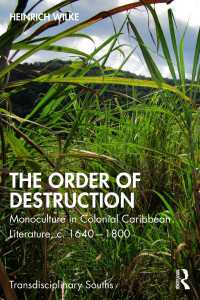 The Order of Destruction : Monoculture in Colonial Caribbean Literature, c. 1640-1800