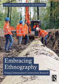 Embracing Ethnography : Doing Contextualised Construction Research