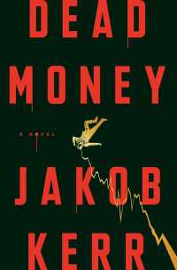 Dead Money : A Novel