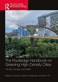 ラウトレッジ版　人口過密都市の環境対策ハンドブック：気候・社会・保健<br>The Routledge Handbook on Greening High-Density Cities : Climate, Society and Health