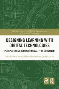 デジタル技術を用いた学びのデザイン<br>Designing Learning with Digital Technologies : Perspectives from Multimodality in Education