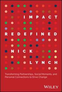 Impact Redefined : Transforming Partnerships, Social Moments, and Personal Connections to Drive Change