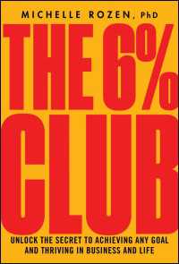 The 6% Club : Unlock the Secret to Achieving Any Goal and Thriving in Business and Life