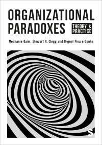 組織パラドクス：理論と実践<br>Organizational Paradoxes : Theory and Practice