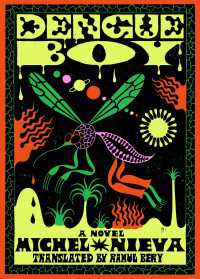 Dengue Boy : A Novel