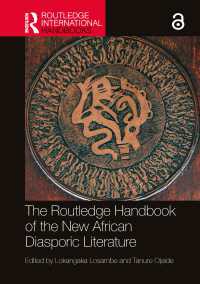 ラウトレッジ版　アフリカの新たなディアスポラ文学ハンドブック<br>The Routledge Handbook of the New African Diasporic Literature