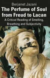 フロイトからラカンまでの魂の香り<br>The Perfume of Soul from Freud to Lacan : A Critical Reading of Smelling, Breathing and Subjectivity