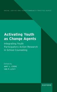 Activating Youth as Change Agents : Integrating Youth Participatory Action Research in School Counseling