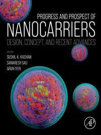 Progress and Prospect of Nanocarriers : Design, Concept, and Recent Advances