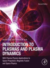 プラズマ・プラズマ力学入門（第２版）<br>Introduction to Plasmas and Plasma Dynamics : With Plasma Physics Applications to Space Propulsion, Magnetic Fusion and Space Physics（2）