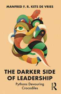 ケッツ・ド・ブリーズ著／リーダーシップの暗黒面<br>The Darker Side of Leadership : Pythons Devouring Crocodiles