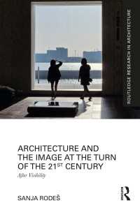 Architecture and the Image at the Turn of the 21st Century : After Visibility