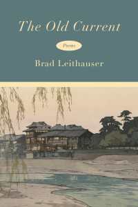 The Old Current : Poems