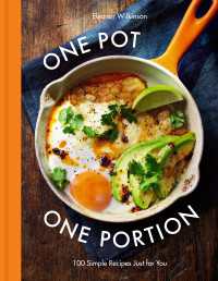 One Pot One Portion : 100 Simple Recipes Just for You