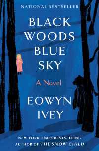 Black Woods, Blue Sky : A Novel