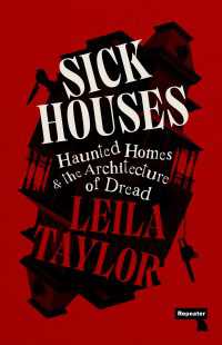 Sick Houses : Haunted Homes and the Architecture of Dread