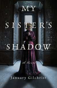 My Sister's Shadow : A Novel
