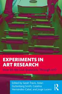 Experiments in Art Research : How Do We Live Questions Through Art?