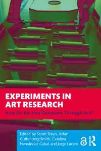 Experiments in Art Research : How Do We Live Questions Through Art?