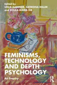 フェミニズム、技術、深層心理学：探究<br>Feminisms, Technology and Depth Psychology : An Enquiry