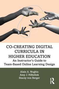 高等教育におけるデジタルカリキュラム共創<br>Co-Creating Digital Curricula in Higher Education : An Instructor’s Guide to Team-Based Online Learning Design