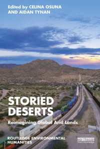「砂漠」の想像力：不毛の地のグローバル環境人文学<br>Storied Deserts : Reimagining Global Arid Lands