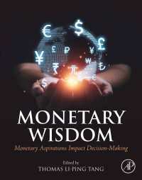 お金に関する意思決定の行動科学<br>Monetary Wisdom : Monetary Aspirations Impact Decision-Making
