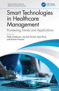 Smart Technologies in Healthcare Management : Pioneering Trends and Applications